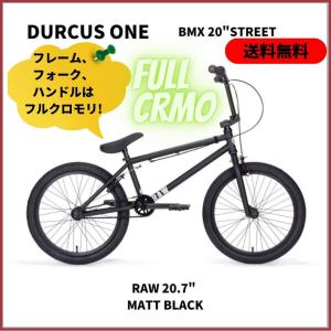 10% OFF BMX 20インチ ストリート　クロモリ　DURCUS ONE RAW　MATT BLACK　20.7" 送料無料 ■お近くの方は【完全組み立てして直接配送】｜bmx-source