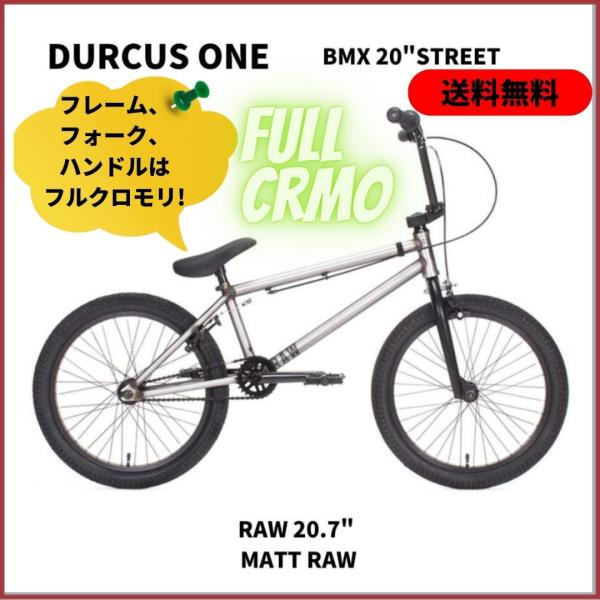 10% OFF BMX 20インチ ストリート　クロモリ　DURCUS ONE RAW　MATT R...