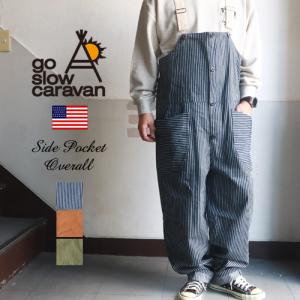 GO SLOW CARAVAN ゴースローキャラバン リラックスフィット 脇ポケット オーバーオール