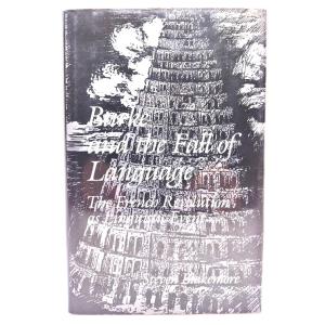 Burke and the Fall of Language: The French Revolut...