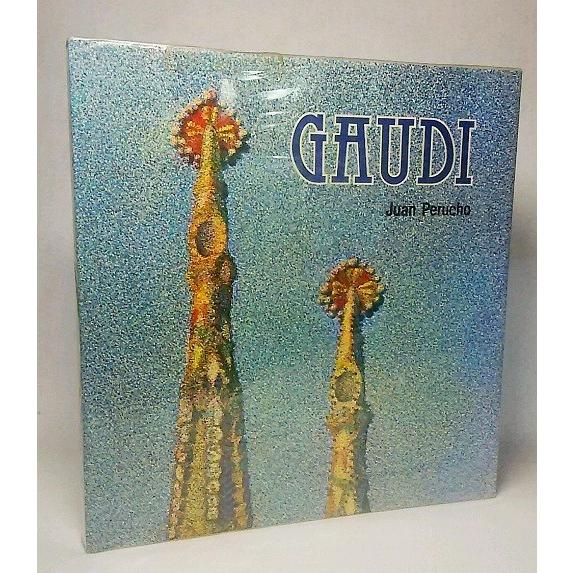 GAUDI:UNA ARQUITECTURA DE ANTICIPACION:Juan Peruch...