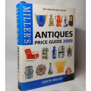 MILLER'S ANTIGUES PRICE GUIDE 2009：30TH ANNIVERSARY EDITION　JUDITH MILLER　Octopus Publishing Group Ltd.｜book-smile