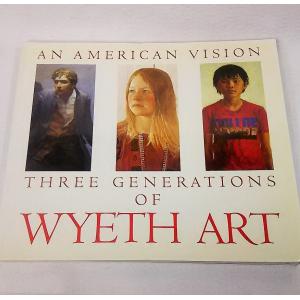 AN AMERICAN VISION:THREE GENERATIONS OF WYETH ART N.C.WYETH、ANDREW.WYETH、JAMES　WYETH｜book-smile