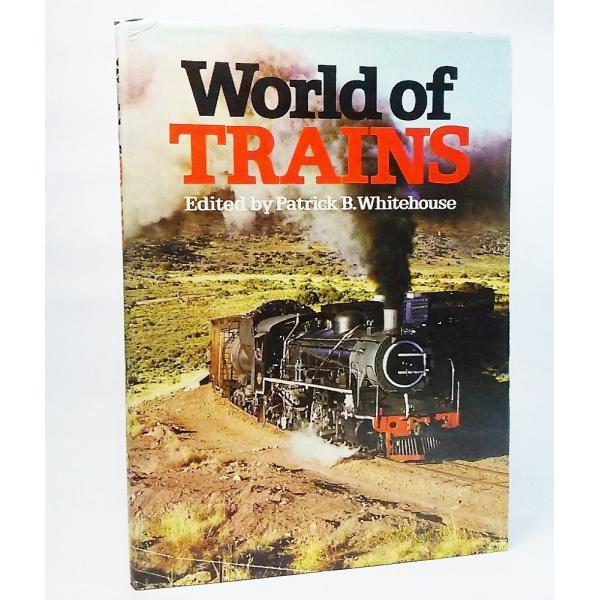World of TRAINS　Edited by Patrick B.Whitehouse　HAM...