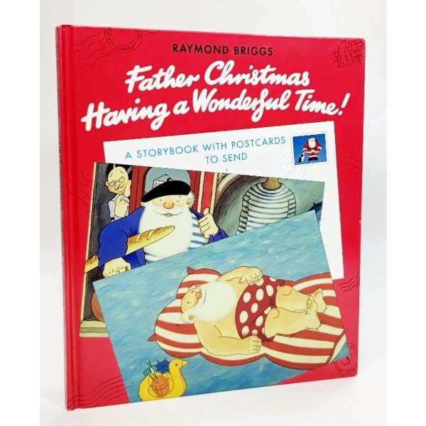 Father Christmas - Having a Wonderful Time: A Stor...