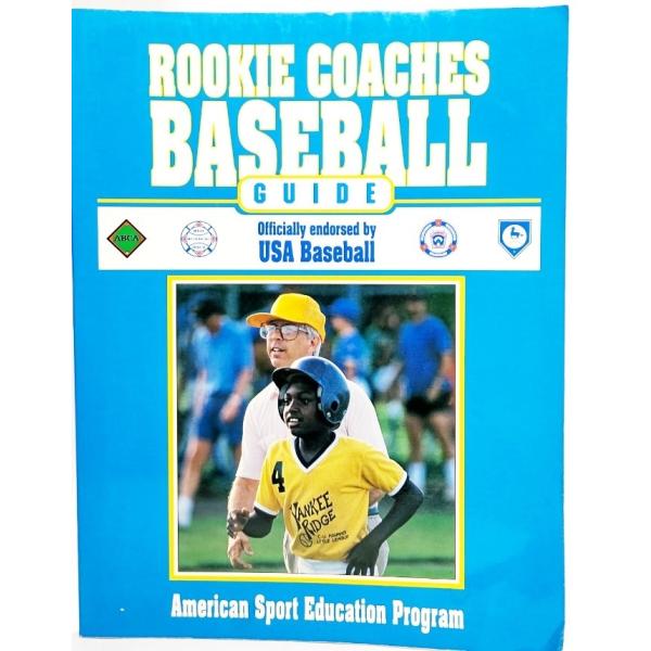 Rookie Coaches Baseball Guide /American Sport Educ...