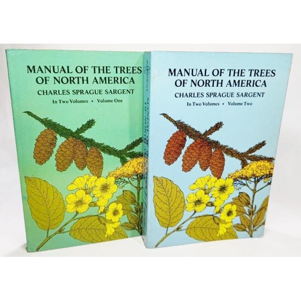Manual of the Trees of North America, In Two Volum...