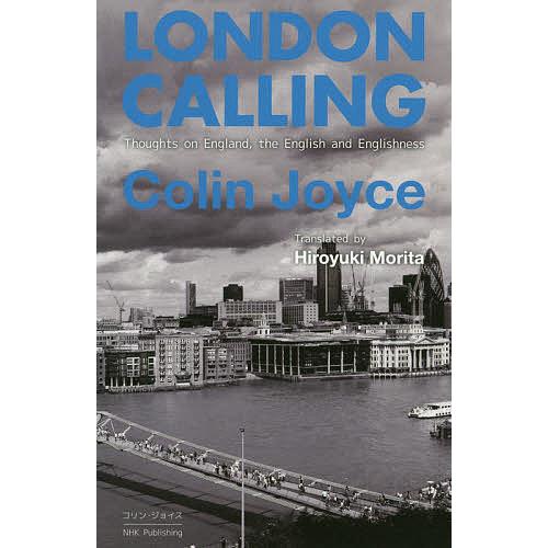 LONDON CALLING Thoughts on England,the English and...