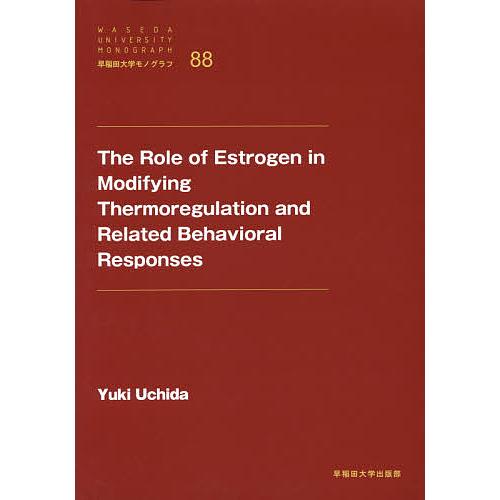 The Role of Estrogen in Modifying Thermoregulation...