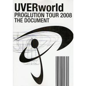 UVERworld PROGLUTION TOUR 2008 THE DOCUMENT