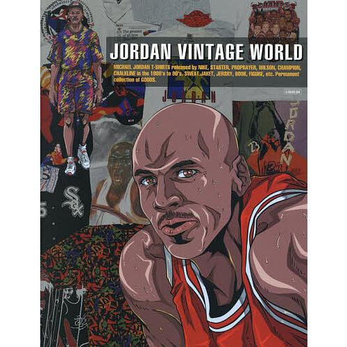 JORDAN VINTAGE WORLD 海外ラッパーやセレブも愛用するお宝アイテムを700以上を収...