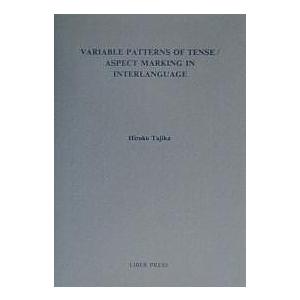Variable patterns of tense/aspect marking in inter...