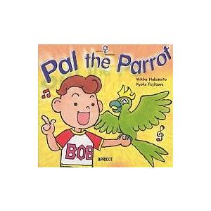 Pal the parrot/中本幹子/藤川涼子