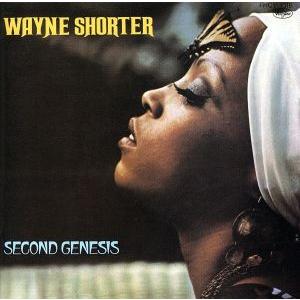 セカンド・ジェネシス/ウェイン・ショーター