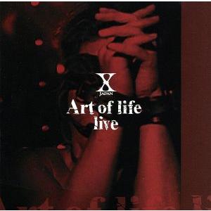 Art of life live/X JAPAN