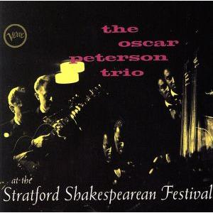 シェークスピア・フェスティヴァルのオスカー・ピーターソン・トリオ+2/オスカー・ピーターソン