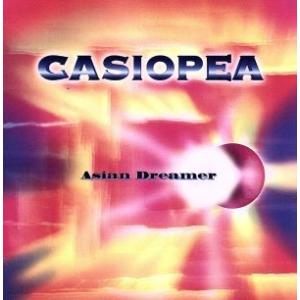 ASIAN DREAMER/CASIOPEA