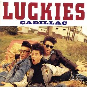 LUCKIES/CADILLAC