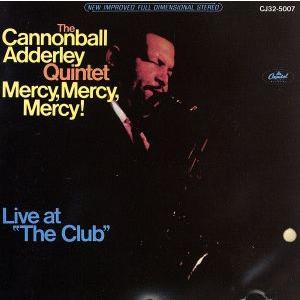 マーシー・マーシー・マーシー/キャノンボール・アダレイ