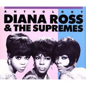 アンソロジー/ダイアナ・ロス&amp;ザ・シュープリームス