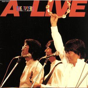 Ａ‐ＬＩＶＥ／ザ・タイガース