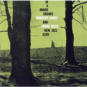 イン・ア・マイナー・グルーヴ/ドロシー・アシュビー