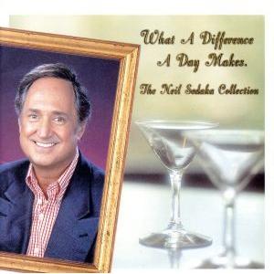 ホワット・ア・ディファレンス・ア・デイ・メイクス〜ニール・セダカ・コレクション/ニール・セダカ