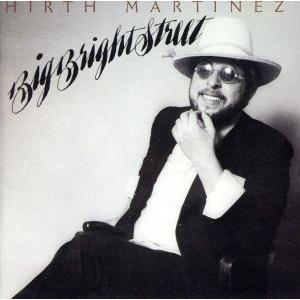 ハース マルティネス HIRTH MARTINEZ ビッグ ブライト ストリ-ト