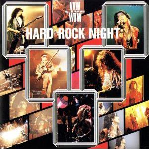 HARD ROCK NIGHT/BOWWOW/VOW WOW
