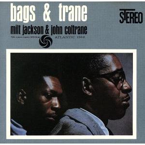 バグス&トレーン+3/ミルト・ジャクソン&ジョン・コルトレーン