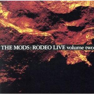RODEO LIVE 2/THE MODS