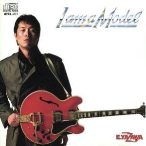 I AM A MODEL/矢沢永吉