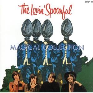 マジカル・コレクション/ザ・ラヴィン・スプーンフル