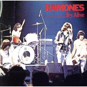 イッツ・アライヴ/ラモーンズ　