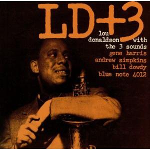 LD+3/ルー・ドナルドソン・ウィズ・ザ・スリー・サウンズ/ルー・ドナルドソン,ジーン・ハリス,アン...