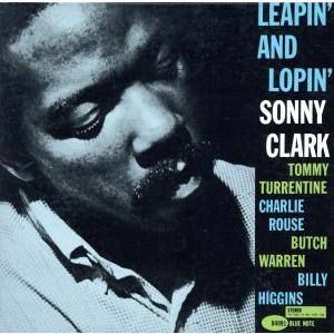 リーピン・アンド・ローピン/ソニー・クラーク(p),トミー・タレンタイン(tp),チャーリー・ラウズ(ts),　
