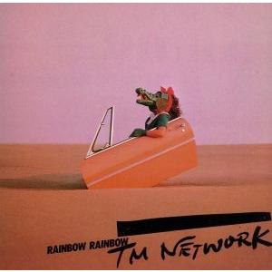 RAINBOW RAINBOW/TM NETWORK