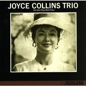 ガール・ヒア・プレイズ・ミーン・ピアノ/ジョイス・コリンズ(p),レイ・ブラウン(b),フランク・バ...