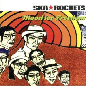 Mood for Freedom/SKA★ROCKETS