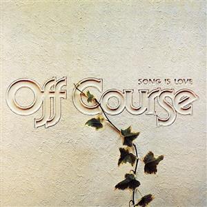 SONG IS LOVE/オフコース