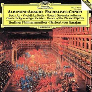 パッヘルベンのカノン/アルビノーニのアダージョ/ヘルベルト・フォン・カラヤン,ベルリン・フィルハーモ...