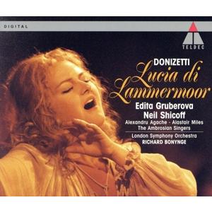 ドニゼッティ：歌劇「ランメルモールのルチア」／エディタ・グルベローヴァ