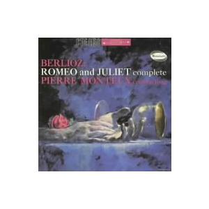 ベルリオーズ：ロメオとジュリエット／ピエール・モントゥー（指揮）,ロンドン交響楽団,レジーナ・レズニ...