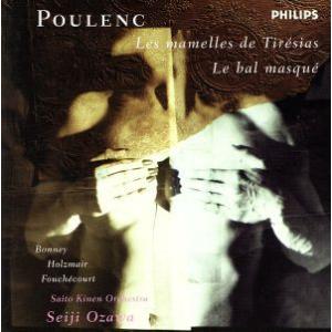 プーランク:ティレジアスの乳房/小澤征爾,サイトウ・キネン・オーケストラ,小澤征爾,サイトウ・キネン...