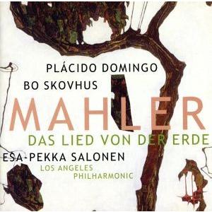 マーラー:大地の歌/エサ=ペッカ・サロネン,プラシド・ドミンゴ(テノール),ボー・スコウフス(