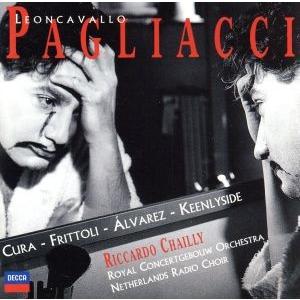 レオンカヴァルロ:歌劇 「道化師」 全曲/リッカルドシャイー (指揮