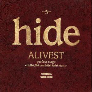 ALIVEST perfect stage ＜1000000cuts hide！ hide！ hide/hide - 最