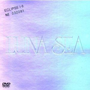 ECLIPSE I+II/LUNA SEA