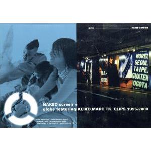 NAKED screen+globe featuring KEIKOMARCTK CLIPS19/globe - 最安値