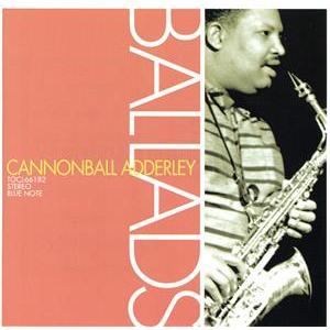 バラッズ/キャノンボール・アダレイ